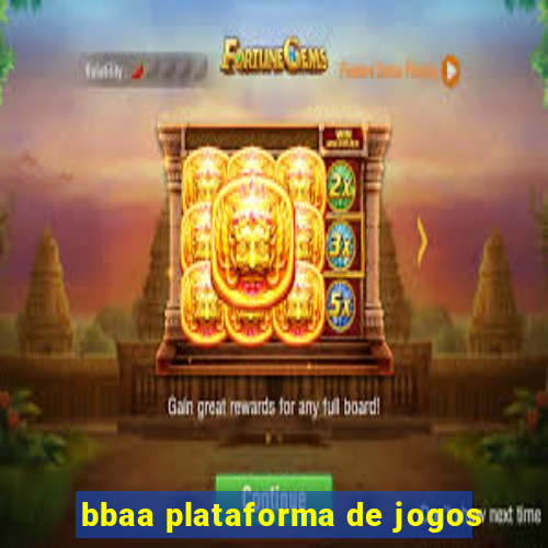 bbaa plataforma de jogos